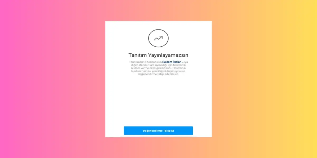 Görsel Instagram Reklam Hesabı Kısıtlandı Hatası Çözümü