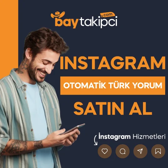 Instagram Otomatik Türk Yorum Satın Al