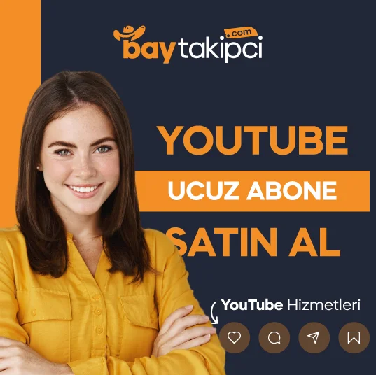 Youtube Ucuz Abone Satın Al