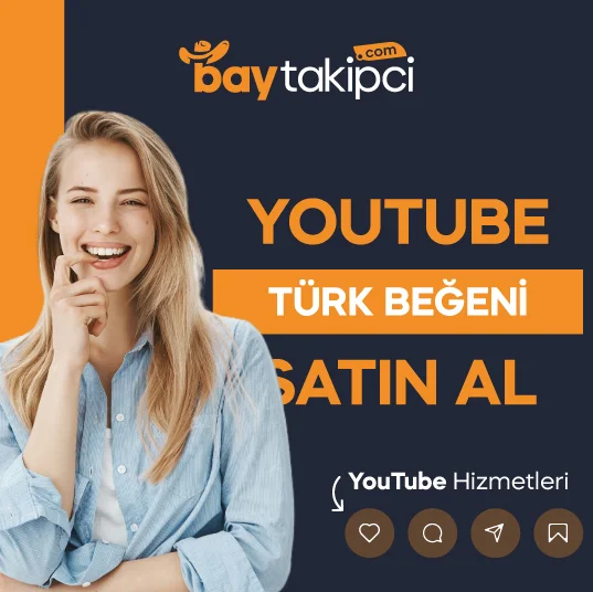 Youtube Türk Beğeni Satın Al