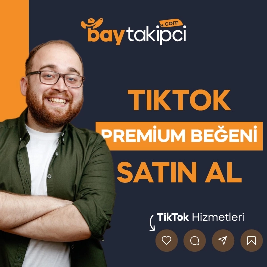 Tiktok Premium Beğeni Satın Al