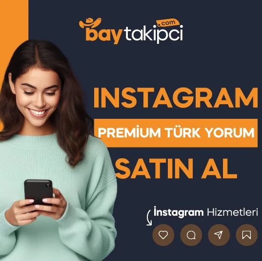Instagram Premium Türk Yorum Satın Al